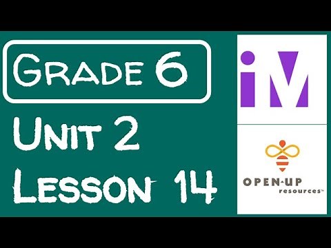 Illustrative Mathematics Grade 6 - Unit 2- Lesson 14