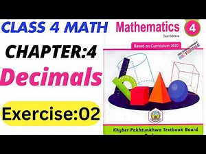 Class 4 Maths New Book Unit 4 Decimals Exercise 2 | 4th Class Maths Unit 4 Exercise 2