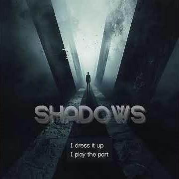 Shadows - Official video