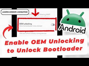How To Enable OEM Unlocking to Unlock Bootloader on Android