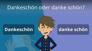 "Dankeschön" oder "danke schön"? • Wie schreibst du es richtig?