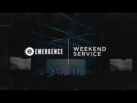 Emergence Church | Weekend Service - 3.22.26
