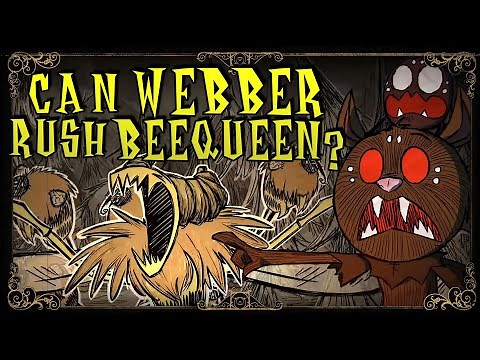 Can Webber Rush BeeQueen? | Don't Starve Together Guide