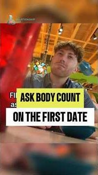 Ask body count on the first date #psychology #relationship #dating #realtalk