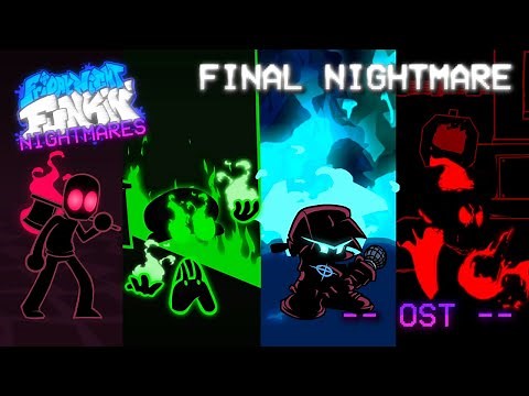 FINAL NIGHTMARE - Friday Night Funkin' Nightmares OST