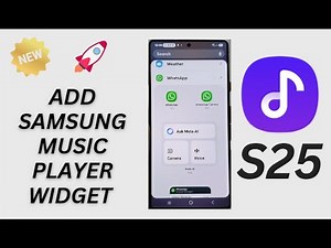 Galaxy S25/S25+/Ultra: How to Add Samsung Music Player Widget to Home Screen