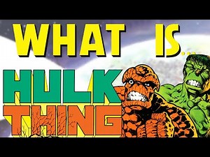 Hulk VS Thing - Incredible Hulk & Thing: Big Change