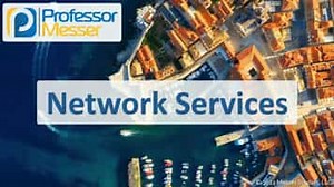 Network Services - CompTIA A  220-1101 - 2.4