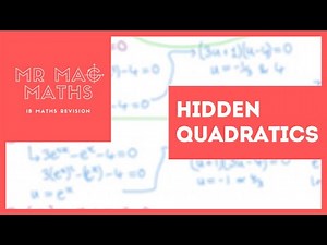 IB AASL Topic 2 - Solving Hidden Quadratics
