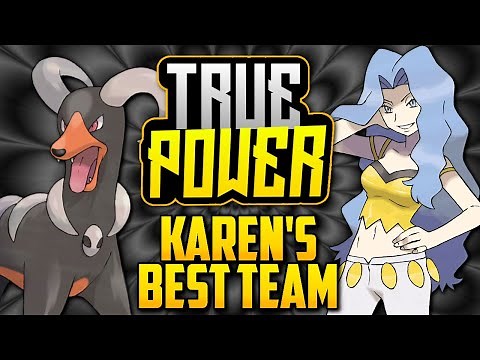 WHAT IS KAREN'S BEST POSSIBLE TEAM!? Elite 4 Karen's Evolution in the Pokémon Games [TRUE POWER]