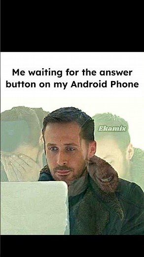 Android Calls be like……
