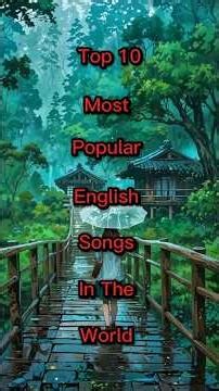 Top 10 Most Popular English Songs In The World #shorts #shortsfeed #top10 #englishsongs #viral