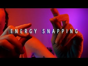 Energy Snapping | ASMR Energy Work | Hands Focused Session