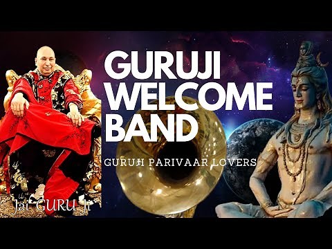 GURUJI WELCOME BAND || WELCOME OUR GURUJI 🙏 Jai Guru Ji 🙏 Sukrana Guru Ji | NEW UPLOADED DAILY