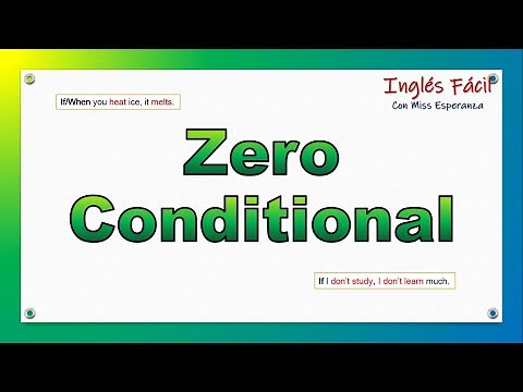 How to use the ZERO CONDITIONAL en inglés con explicación en español.