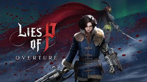 Lies of P: Overture launches Summer 2025 on PS5, PS4