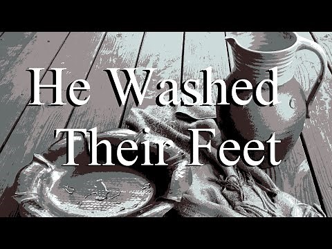 Sacrifice of Song ~ HE WASHED THEIR FEET (Revised) ~ Michael Crawford, Vocalist