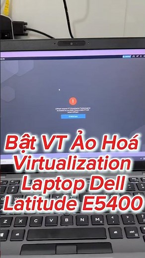 Instructions to Enable Vt for Dell Latitude 5400 laptop