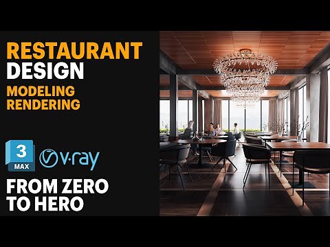 3DMAX TUTORIAL: modeling & rendering RESTAURANT for BEGINNER