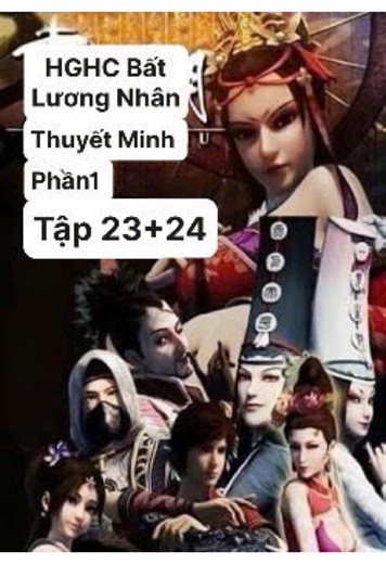 Họa Giang Hồ Chi Bất Lương Nhân|Thuyết Minh|Phần 1|Tập 23 24. #hoagianghochibatluongnhan #hh3dtq #hoathinhtrungquoc #lytinhvan #xuhuong