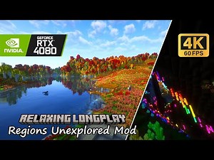 [4K 60fps] Minecraft Relaxing Longplay | Regions Unexplored Mod (No Commentary) 1.20.1