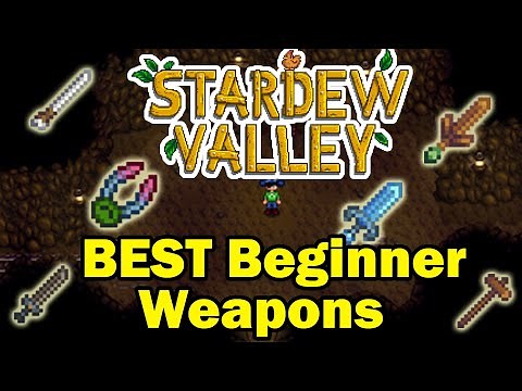 BEST Beginner Weapons in Stardew Valley