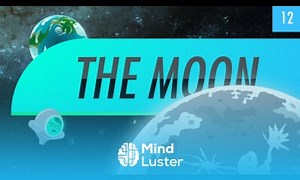 Mind Luster - Learn The Moon Crash Course Astronomy 12
