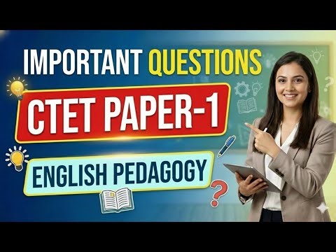 CTET Paper-1 English Pedagogy | Important Concepts & MCQs
