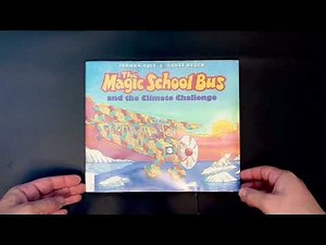 The Magic School Bus and the Climate Challenge, by Joanna Cole and Bruce Degan