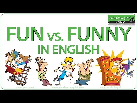 Fun vs. Funny in English | What is the difference between FUN and FUNNY? | Learn English