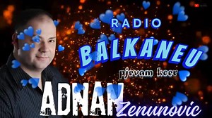 #Novo Adnan Zenunovic-Tebi pjevam kceri mila⧸Official 2025🎧♥️🎧 👉 Zapratite Nas i Na 👇 👉 TikTok - www.radiobalkaneu.com 👉 Instagram - Radiobalkaneu 👉 Facebook - RadioBalkaneu.com 👉 Web Sajt www.RadioBalkanEU.com 👉 Chat http://chat.radiobalkaneu.com #Radio #Chat #NajBolji #Live #Muzickiprogram #Uzivo #Radiobalkaneu #Narodna #Balkan #EU #EXYU #MuzikaSaBalkana #BOSNA #PODRINJE …☁️🌊 | Radio Balkan