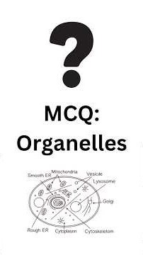 MCQ: Organelles