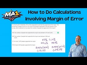 How to Do Calculations Involving Margin of Error (9T2Q29P)