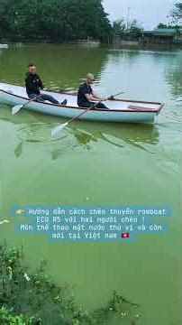 Hướng dẫn cách chèo thuyền rowboat ECO R5 #rowing #hahawave #thuyền_eco