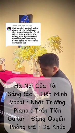 Trả lời @Roz Bạn ơi, bạn cùng nghe nhé! Pianist trong buổi biểu diễn thì chỉ biết bộc lộ qua tiếng đàn, những cung bậc khác trong tâm tư thì chàng diễn giải trong phụ đề, tâm hồn của chàng ca sĩ gốc Hà Nội của Nhật Trường cũng hoà theo tiếng đàn gởi tới chúng ta, đời sống tinh thần của người Hà Nội là như vậy đấy ạ! #phongtradakhuc #thanhhangartspace #music #hanoicuatoi #soul @Trường Tầm Thường@Trần Tiến Piano