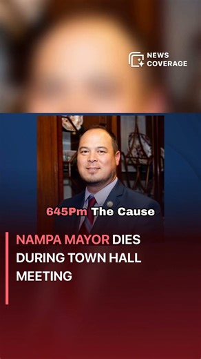 Nampa Mayor: Nampa Mayor Dies During Town Hall Meeting #politics