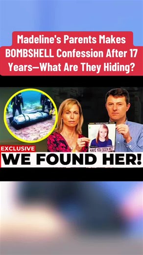 Madeline's Parents Makes BOMBSHELL Confession After 17 Years—What Are They Hiding? #madeline #news #mccann #discovery #viralvideo