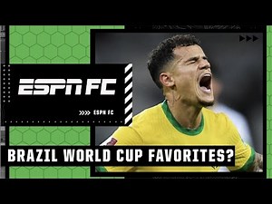 CONMEBOL Qualifying: Brazil favorites to win the 2022 World Cup? | ESPN FC