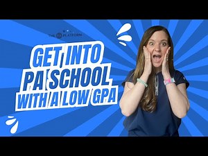 Get into PA School with a LOW GPA (Tips + Strategies)
