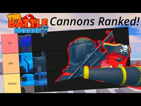 RANKING EVERY CANNON IN THE BATTLE BRICKS