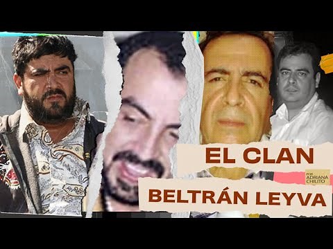 El CLAN BELTRÁN LEYVA, primos,socios y enemigos del CHAPO GUZMÁN / Relación con COLOMBIA /Documental