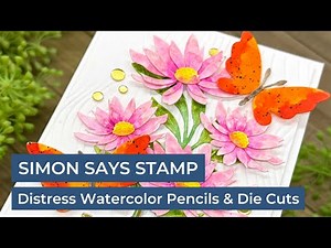 Distress Watercolor Pencils & Die Cuts | Simon Says Stamp