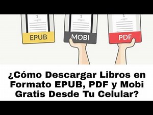 Descarga Libros en Formato EPUB, MOBI Y PDF Gratis desde tu Celular