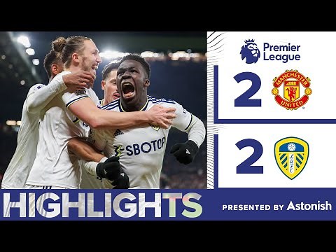 HIGHLIGHTS | MANCHESTER UNITED 2-2 LEEDS UNITED | PREMIER LEAGUE