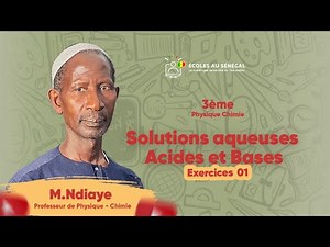 Exercices -Troisième - PC: Chimie / Les solutions Aqueuses - Acides et Bases / Application/M. Ndiaye