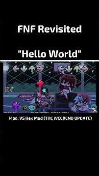 [FNF] HEX Hello World Revisited - Can You Beat It? #fnfmod #challenge