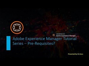 AEM Tutorial Series 3 - Pre Requisites of AEM Learning
