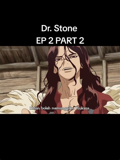 anime sub indo Dr. Stone s1 ep 2 part 2 #anime #drstone #senku #fyp