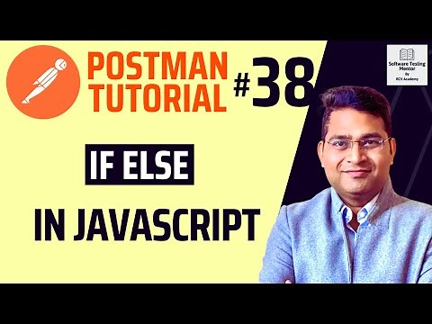 Postman Tutorial #38 - If Else in JavaScript