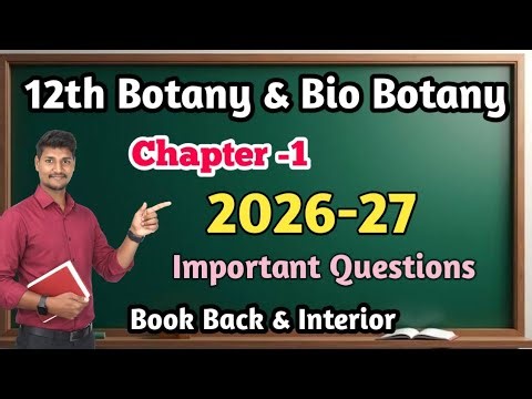 12th Botany & Bio-Botany | Chapter 1 Important Questions (2026-27) | Book Back & Interior